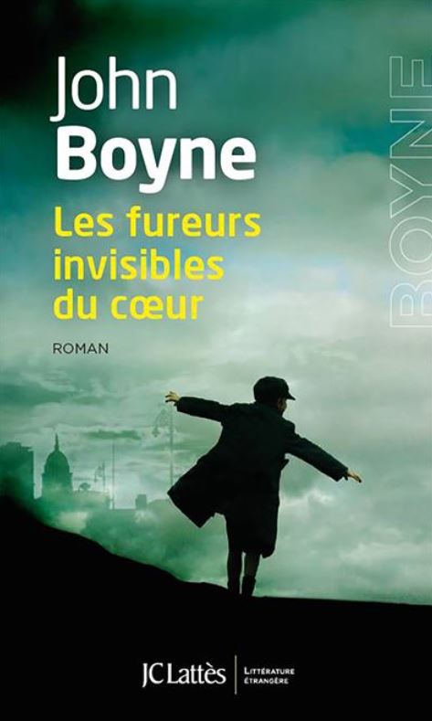 LES FUREURS INVISIBLES DU COEUR de John Boyne