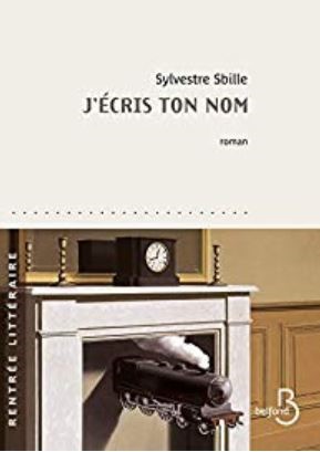 J'ECRIS TON NOM de Sylvestre Sbille