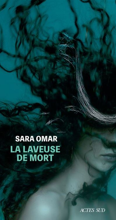 LA LAVEUSE DE MORT de Sara Omar