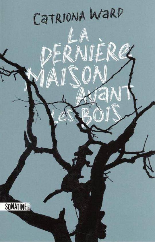 LIVRE La dernière maison avant les bois