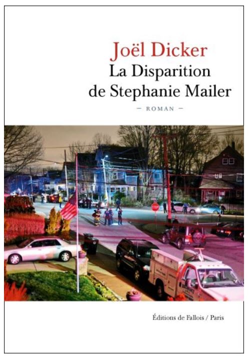 La disparition de Stéphanie Mailer de Joël Dicker