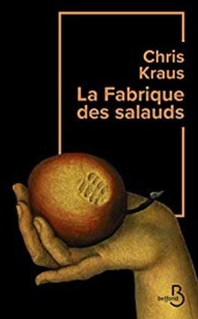 LA FABRIQUE DES SALAUDS de Chris Kraus