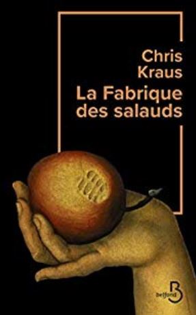 LA FABRIQUE DES SALAUDS de Chris Kraus