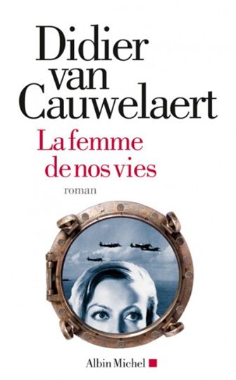 Les femmes de nos vies de DIDIER VAN CAUWELAERT