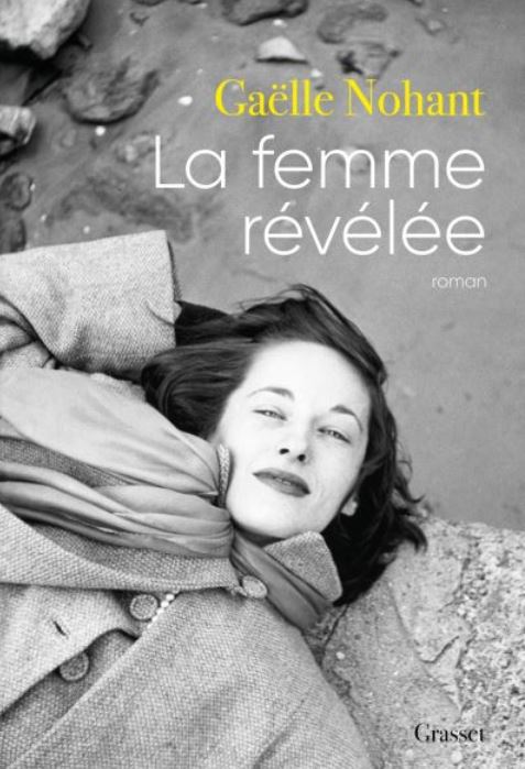 LA FEMME REVELEE de Gaëlle Nohant