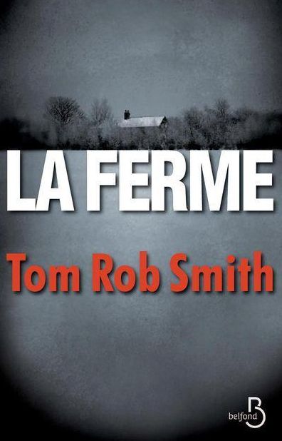 LA FERME de Tom Rob Smith