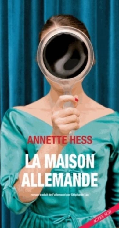 LA MAISON ALLEMANDE de Annette Hess