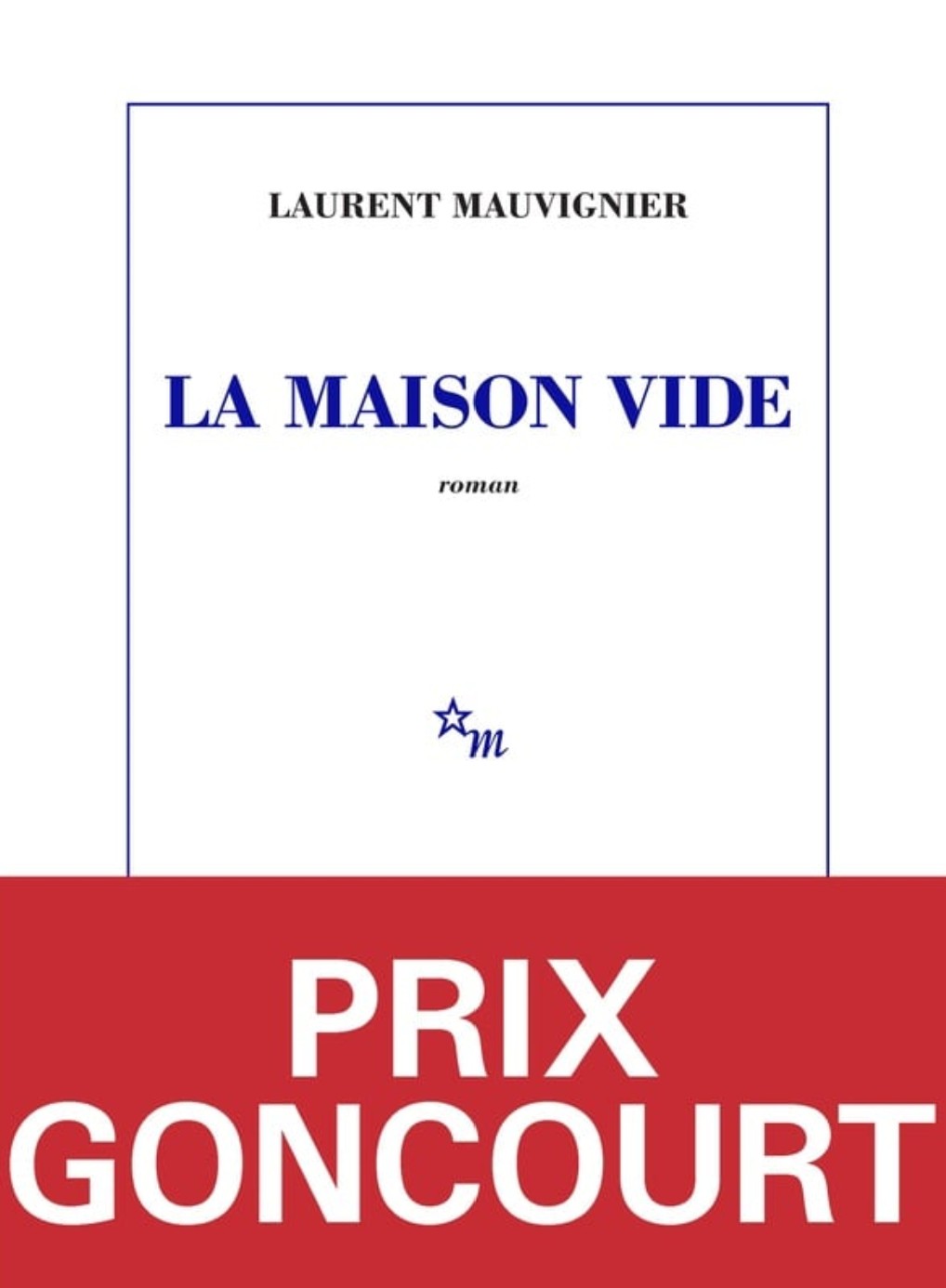 LIVRE La maison vide - Prix Goncourt