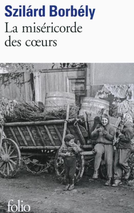 La miséricorde des coeurs de Szilard Borbely