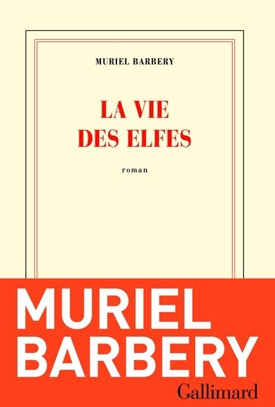 la vie des elfes de Muriel Barbery