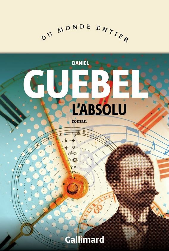 LIVRE L'absolu de Daniel Guebel