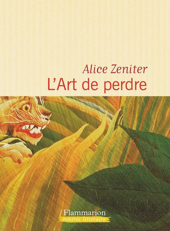 L'ART DE PERDRE de Alice Zeniter