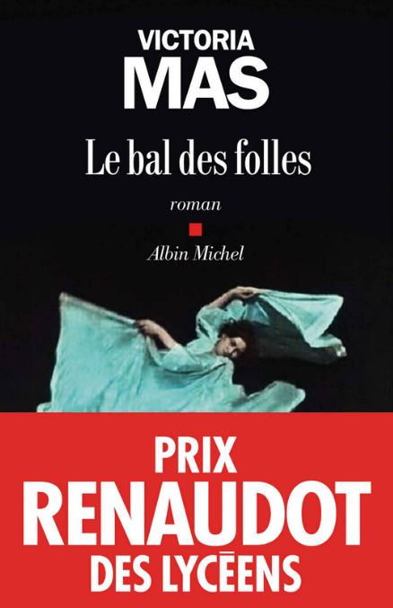 LE BAL DES FOLLES de Victoria Mas