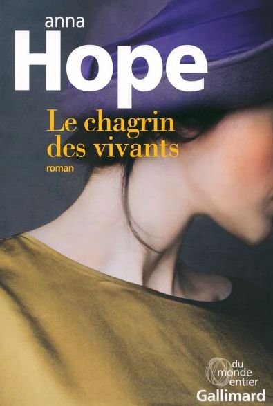 LE CHAGRIN DES VIVANTS de Anna Hope