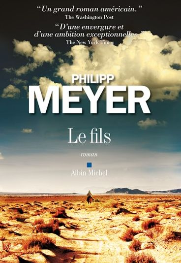 LE FILS de Philipp Meyer