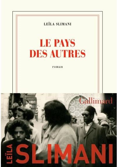 LE PAYS DES AUTRES de Leïla Slimani