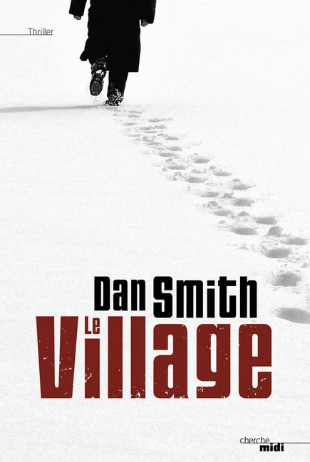LE VILLAGE de Dan Smith