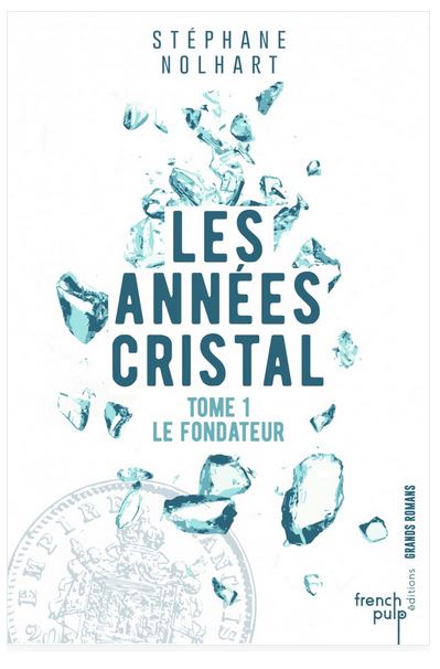 LES ANNES CRISTAL de Stéphane Nolhart