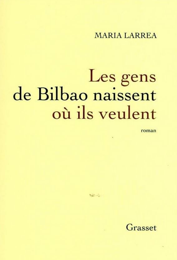 LIVRE Les gens de Bilbao naissent où ils veulent