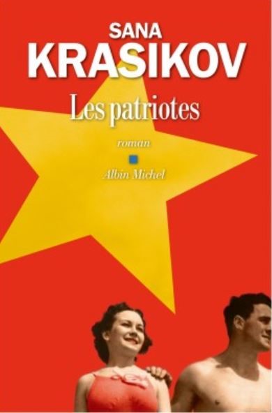 LES PATRIOTES de Sana Krasikov