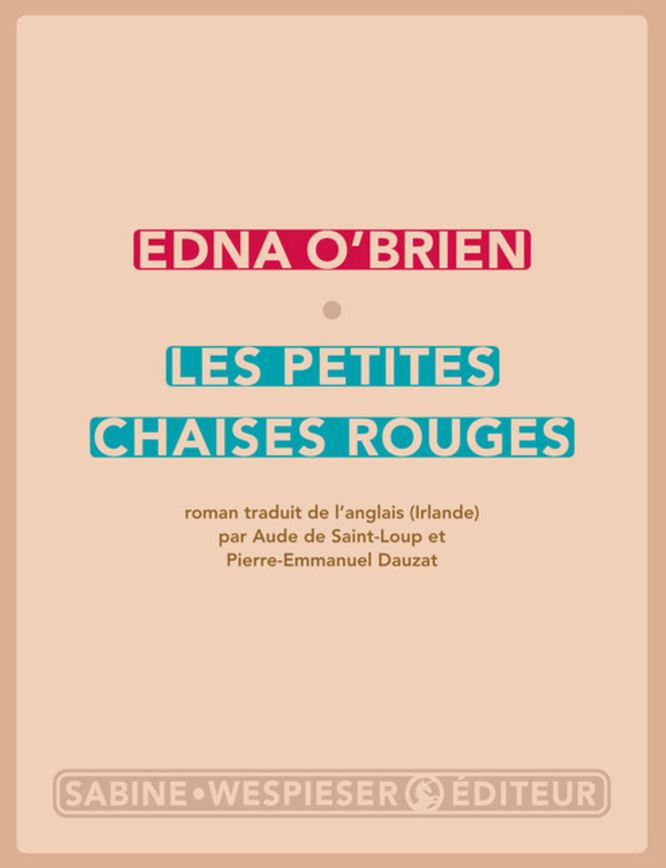 LES PETITES CHAISES ROUGES de Edna O'Brien