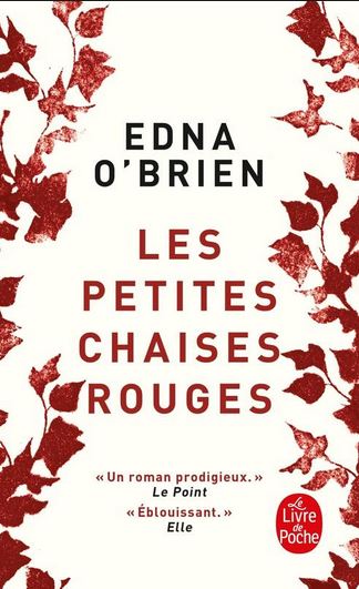 LES PETITES CHAISES ROUGES d'Edna O' Brien