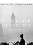 <span style=color: #ff6600;><strong>Le dernier des nôtres</strong> </span>d'Adelaïde de Clermont-Tonnerre
