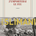 J'emporterai le feu de Leïla Slimani