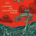 L'appel du cacatoès noir de John Danalis