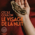 Le visage de la nuit de C&eacute;cile Coulon