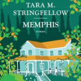 Memphis de Tara M. Stringfellow
