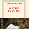 Quitter la vallée de Renaud de Chaumaray