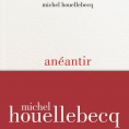 Anéantir de Michel Houellebecq