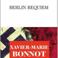Berlin requiem de Xavier-Marie Bonnot
