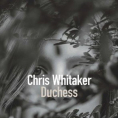 Duchess de Chris Whitaker