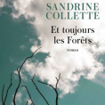 <span style=color: #ff6600;><strong>Et toujours les Forêts</strong></span> de Sandrine Collette