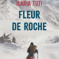 Fleur de roche de Ilaria Tuti