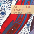 La petite fille blanche de Tony Birch