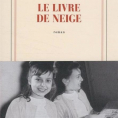 Le livre de Neige d'Olivier Liron
