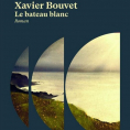 Bateau blanc de Xavier Bouvet