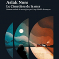 Le cimetière de la mer de Aslak Nore