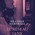 Le réseau de Jane de Heather Marshall