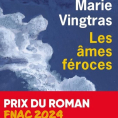 Les âmes féroces de Marie Vingtras