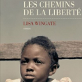 Les chemins de la liberté de Lisa Wingate