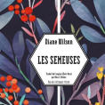 Les semeuses de Diane Wilson
