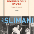 Regarder nous danser de Leïla Slimani