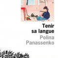 Tenir sa langue de Polina Panassenko
