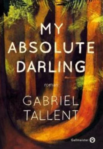 MY ABSOLUTE DARLING de Gabriel Tallent