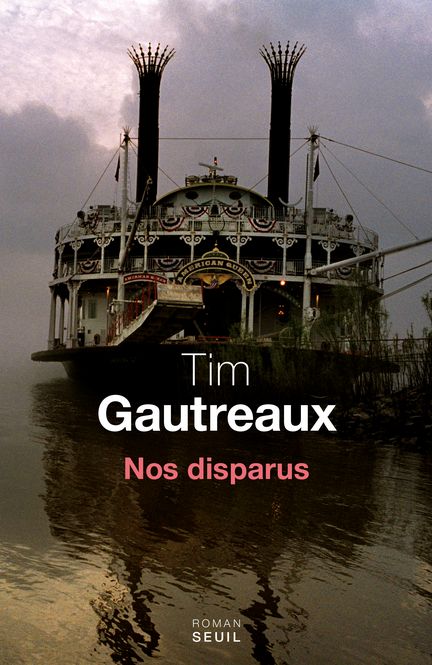 NOS DISPARUS de Tim Gautreaux
