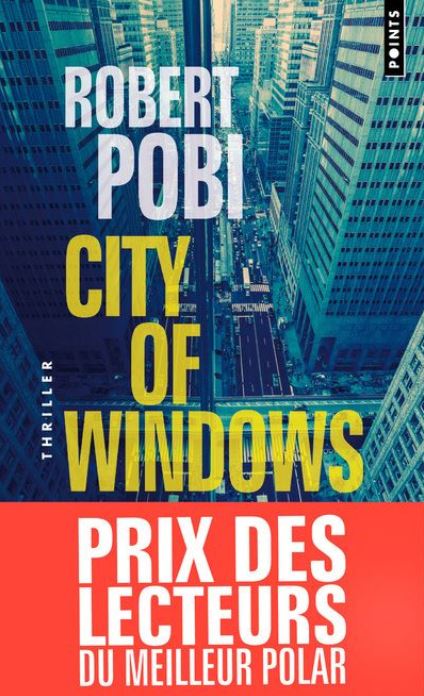 City of windows de Robert Pobi